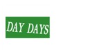 DAY DAYS  